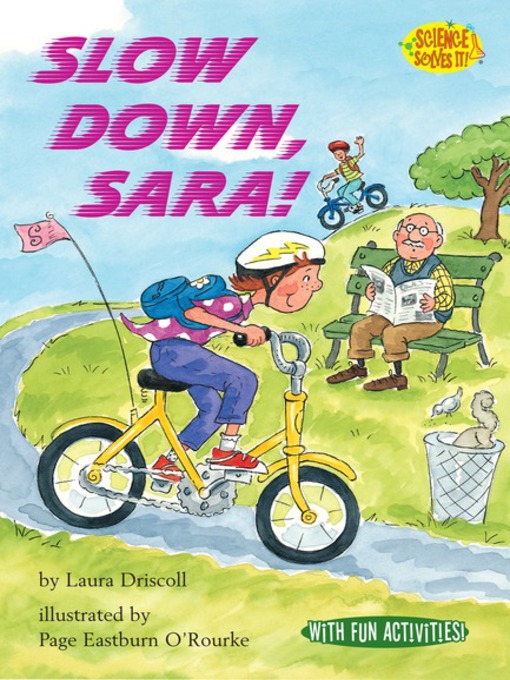 Title details for Slow Down, Sara! by Laura Driscoll - Wait list